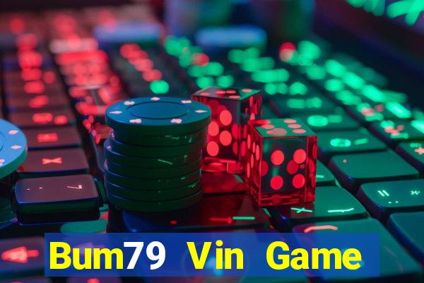 Bum79 Vin Game Bài 88