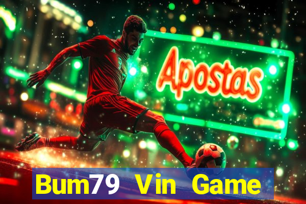 Bum79 Vin Game Bài 88