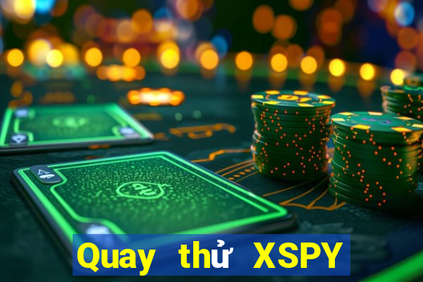 Quay thử XSPY ngày 30