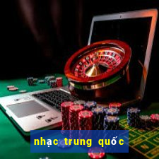 nhạc trung quốc buồn hay nhất