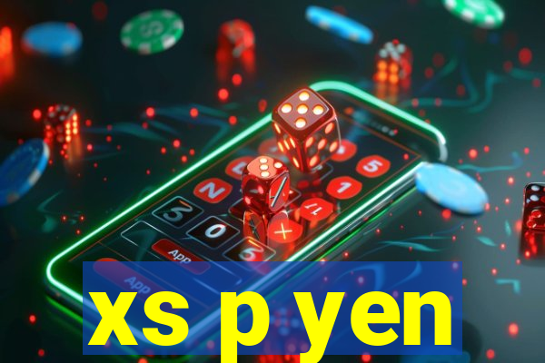 xs p yen