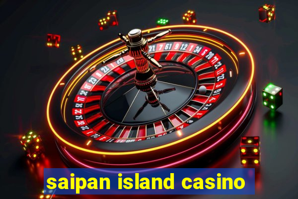 saipan island casino