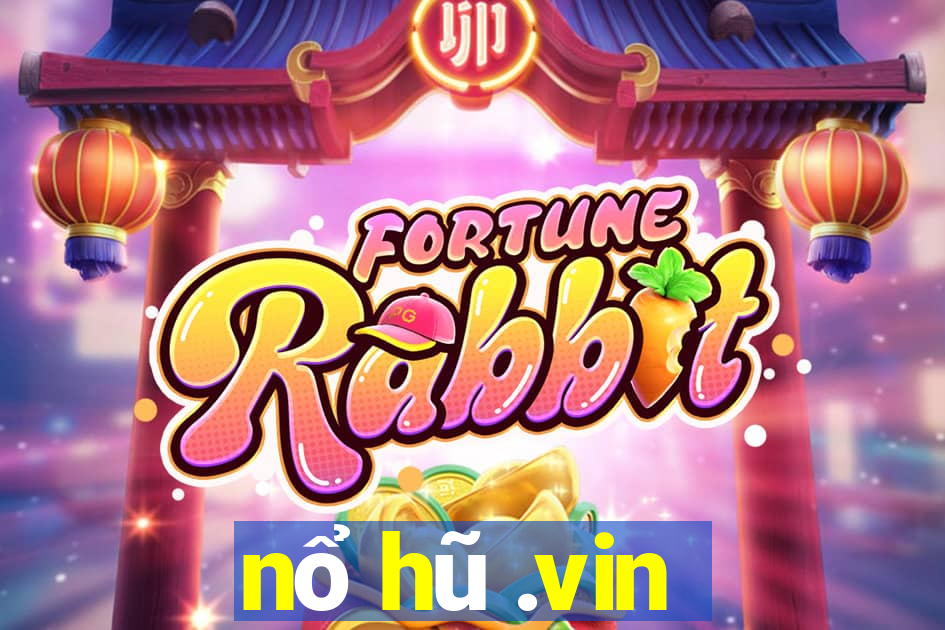 nổ hũ .vin