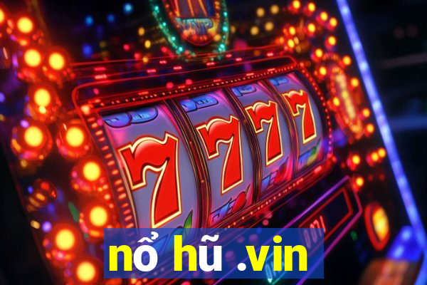 nổ hũ .vin