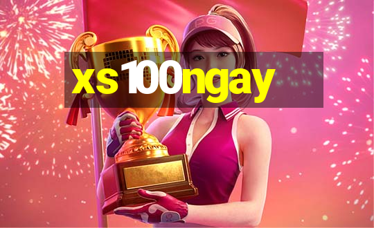 xs100ngay