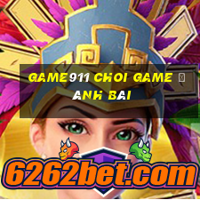 Game911 Choi Game Đánh Bài