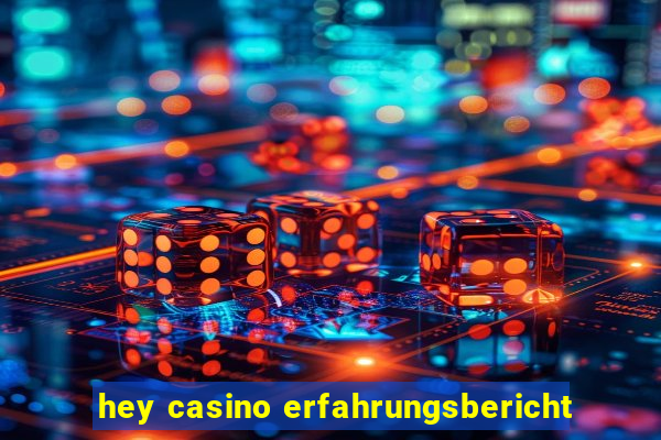 hey casino erfahrungsbericht