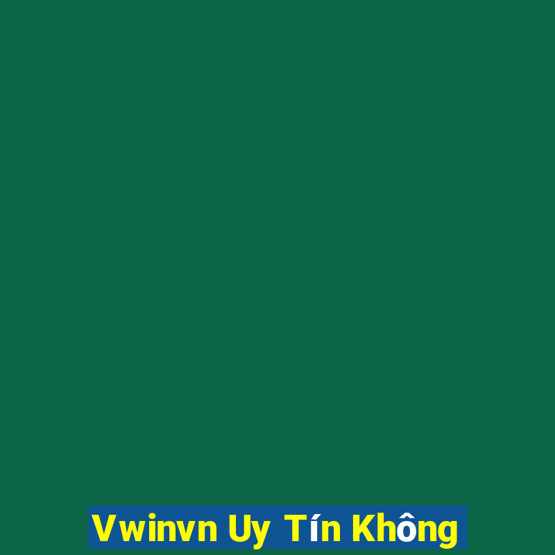 Vwinvn Uy Tín Không