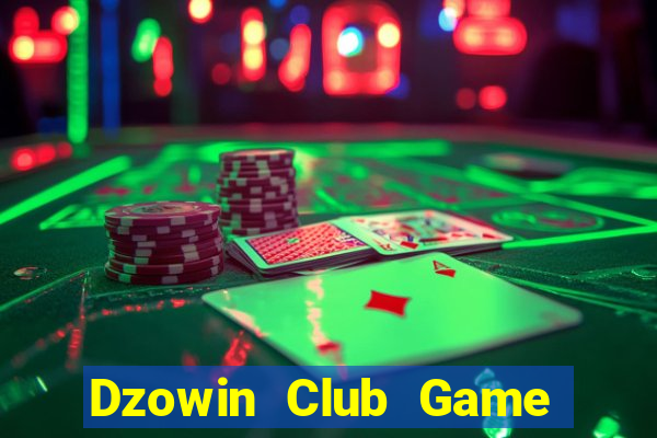 Dzowin Club Game Bài Ma Thuật