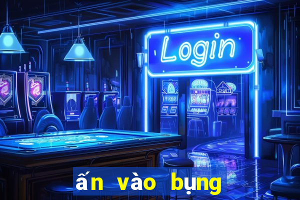 ấn vào bụng dưới khi quan hệ