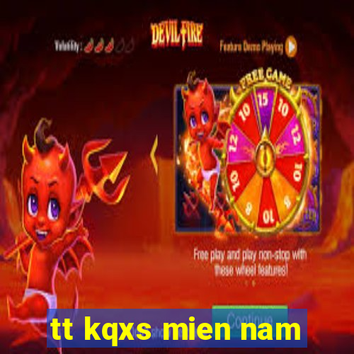 tt kqxs mien nam