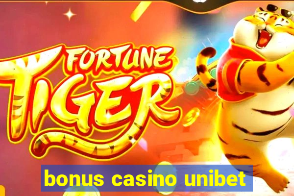 bonus casino unibet