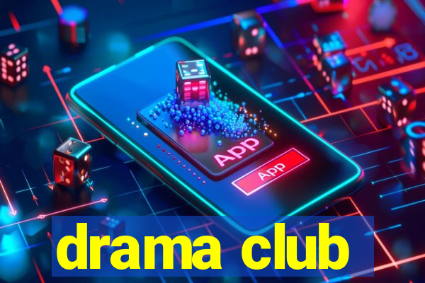 drama club