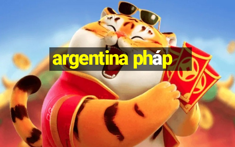 argentina pháp