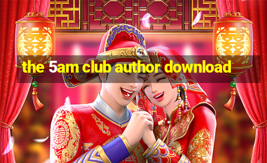 the 5am club author download