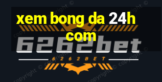 xem bong da 24h com