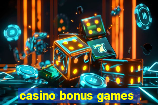 casino bonus games