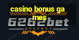 casino bonus games