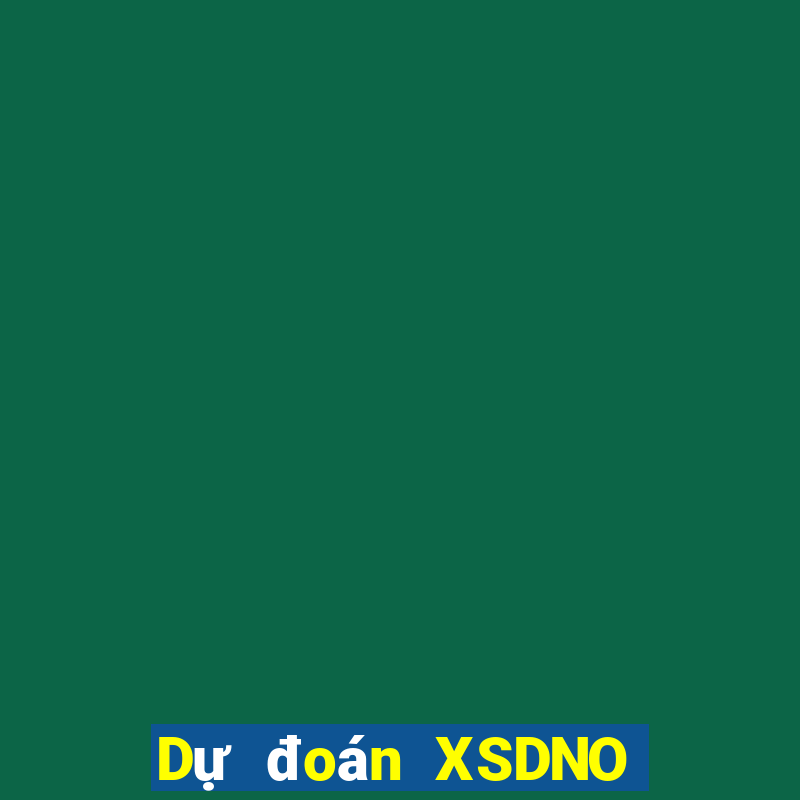 Dự đoán XSDNO ngày 29