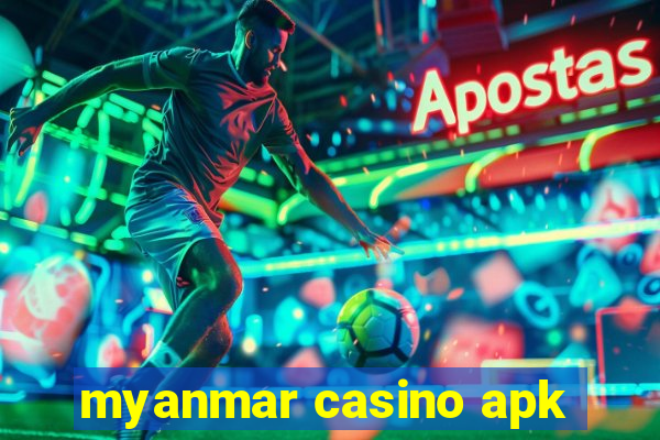 myanmar casino apk