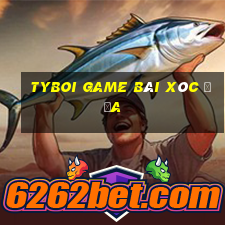 Tyboi Game Bài Xóc Đĩa