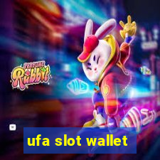 ufa slot wallet