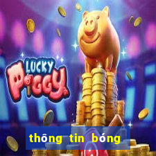 thông tin bóng đá mới nhất