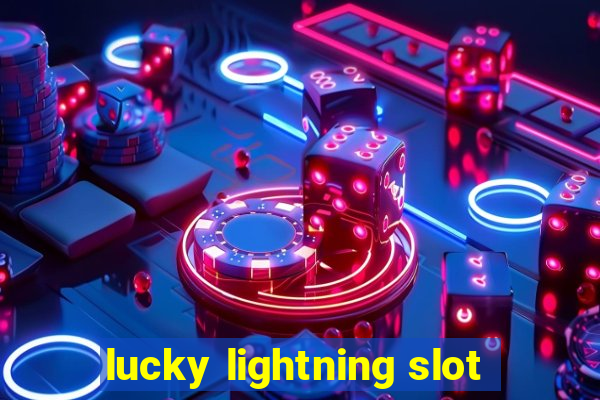 lucky lightning slot