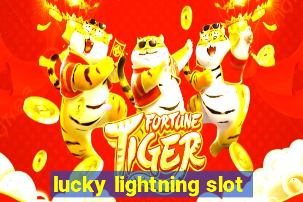 lucky lightning slot