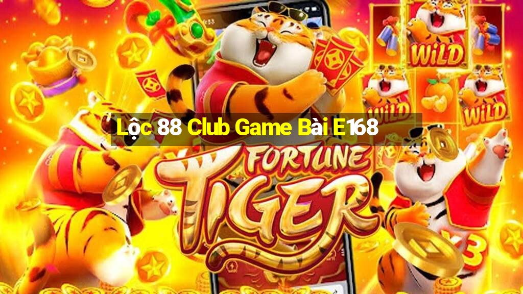 Lộc 88 Club Game Bài E168