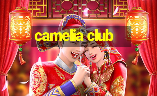 camelia club