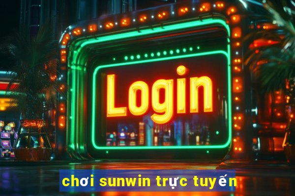 chơi sunwin trực tuyến