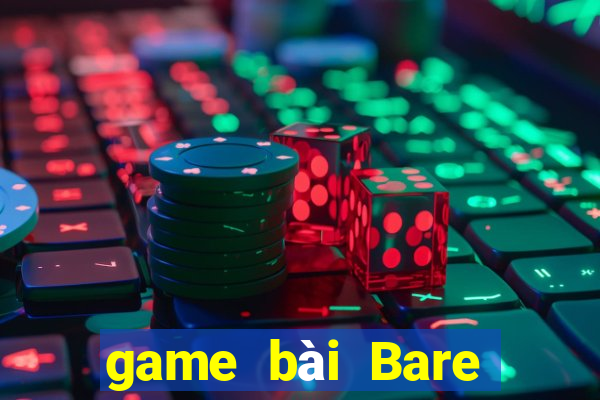 game bài Bare Gate trực tiếp