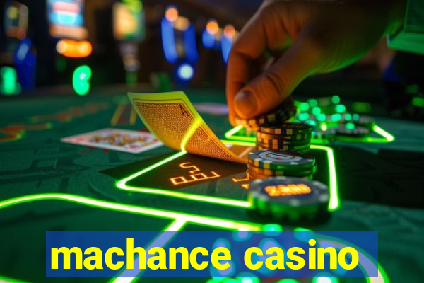 machance casino