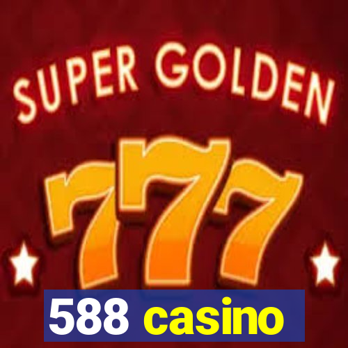 588 casino