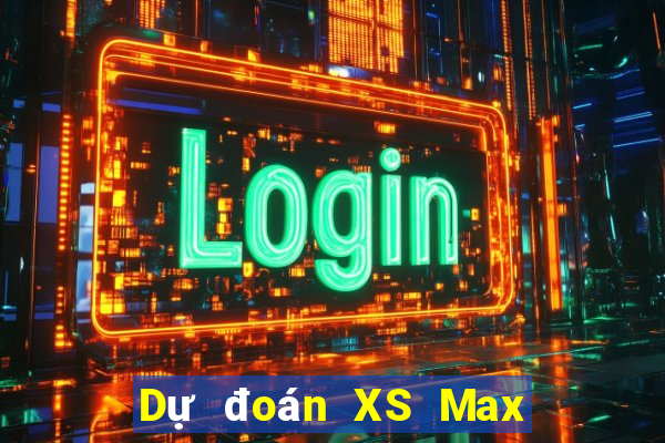 Dự đoán XS Max 4D ngày 13