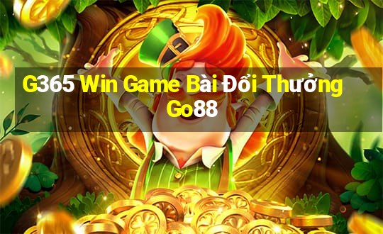 G365 Win Game Bài Đổi Thưởng Go88