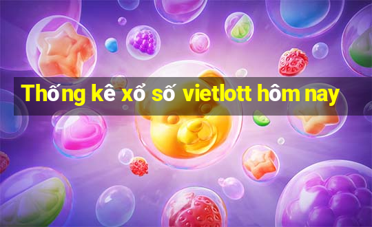 Thống kê xổ số vietlott hôm nay