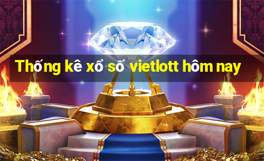 Thống kê xổ số vietlott hôm nay