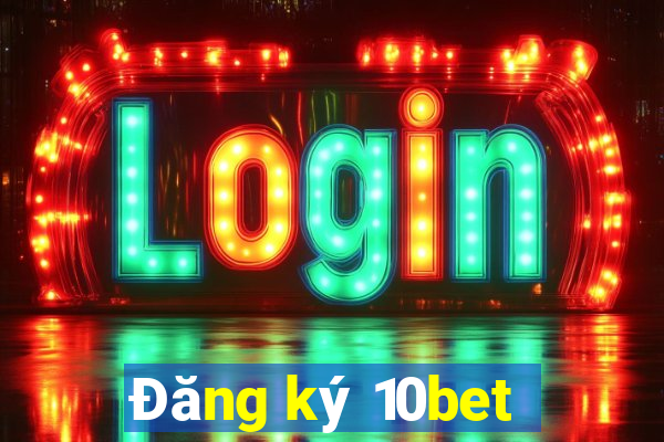 Đăng ký 10bet