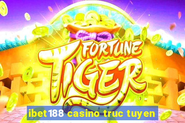 ibet188 casino truc tuyen