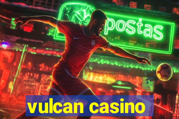 vulcan casino