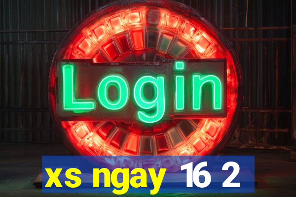 xs ngay 16 2