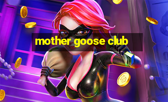 mother goose club