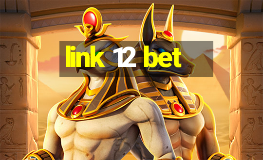 link 12 bet