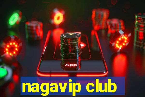 nagavip club