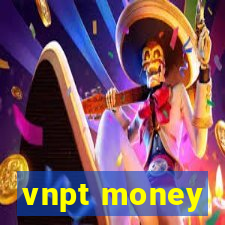 vnpt money