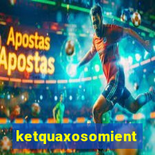 ketquaxosomientrung