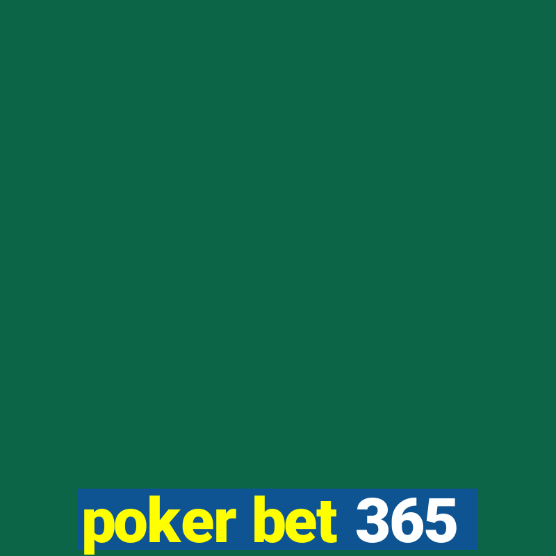 poker bet 365