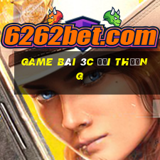 game bài 3c đổi thưởng